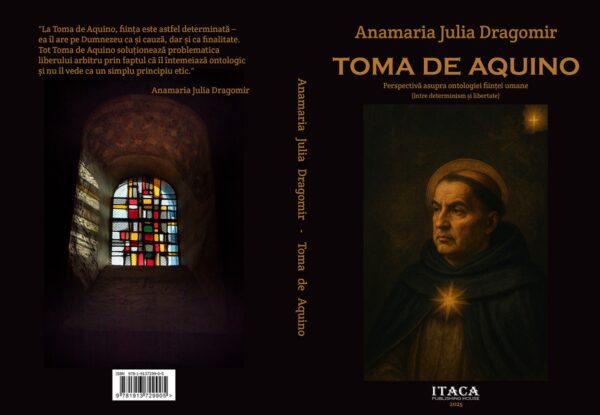Toma de Aquino. Perspectivă asupra ontologiei ființei umane - Anamaria Julia Dragomir